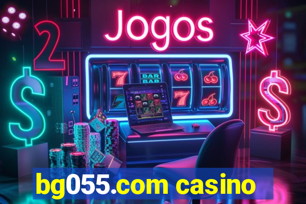 bg055.com casino